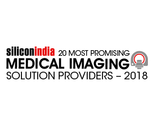 20 Most Promising Medical Imaging Solution Providers - 2018